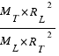 {{M_T*{R_L}^2}/{M_L*{R_T}^2}}