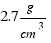 {{2.7} g/cm^3}