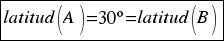 tabular{11}{11}{{latitud(A)= 30º = latitud(B)}}