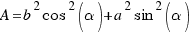 A = b^2cos^2(alpha)+a^2sin^2(alpha)