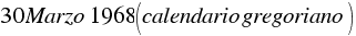 30 Marzo 1968 (calendario gregoriano) 30 Marzo 1968 (calendario gregoriano)