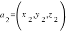 a_2 = (x_2, y_2, z_2)