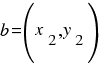 b=(x_2,y_2)