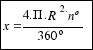 tabular{11}{11}{{x={4.Pi.R^2.nº}/{360º}}} tabular{11}{11}{{x={4.Pi.R^2.nº}/{360º}}}