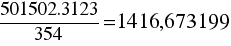 {501502.3123/354} = 1416,673199 {501502.3123/354} = 1416,673199