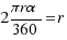 2πrα/360 = r