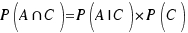 {P(A{inter}C)=P(A|C)*P(C)}